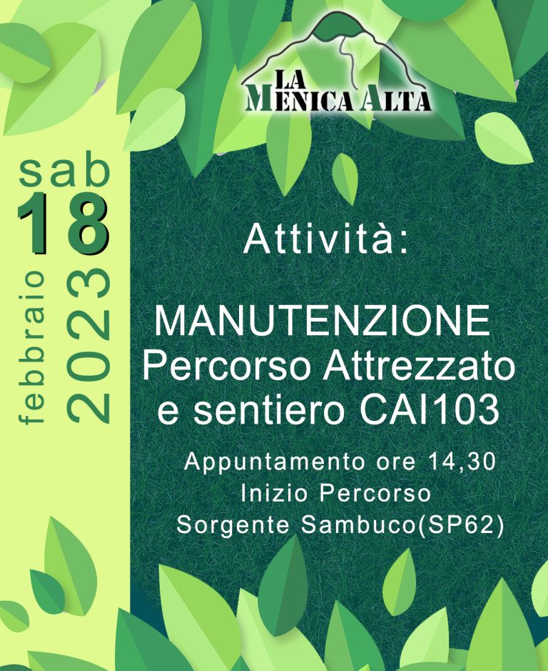 Scopri di più sull'articolo 18/02/2023 – Manutenzione straordinaria “Percorso Attrezzato” – CAI 103